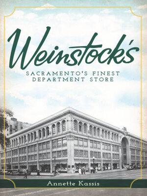 cover image of Weinstock's: Sacramento's Finest Department Store